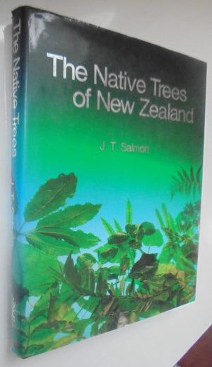 The Native Trees of New Zealand. Revised Edition. By J T Salmon