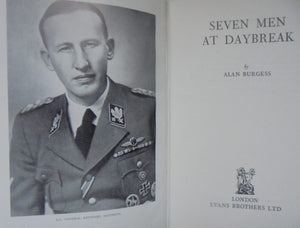 Seven Men at Daybreak - by Alan Burgess. [First Edition]