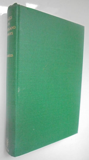 Walks in Maoriland Byways. By A. H. REED. Hardback 1958