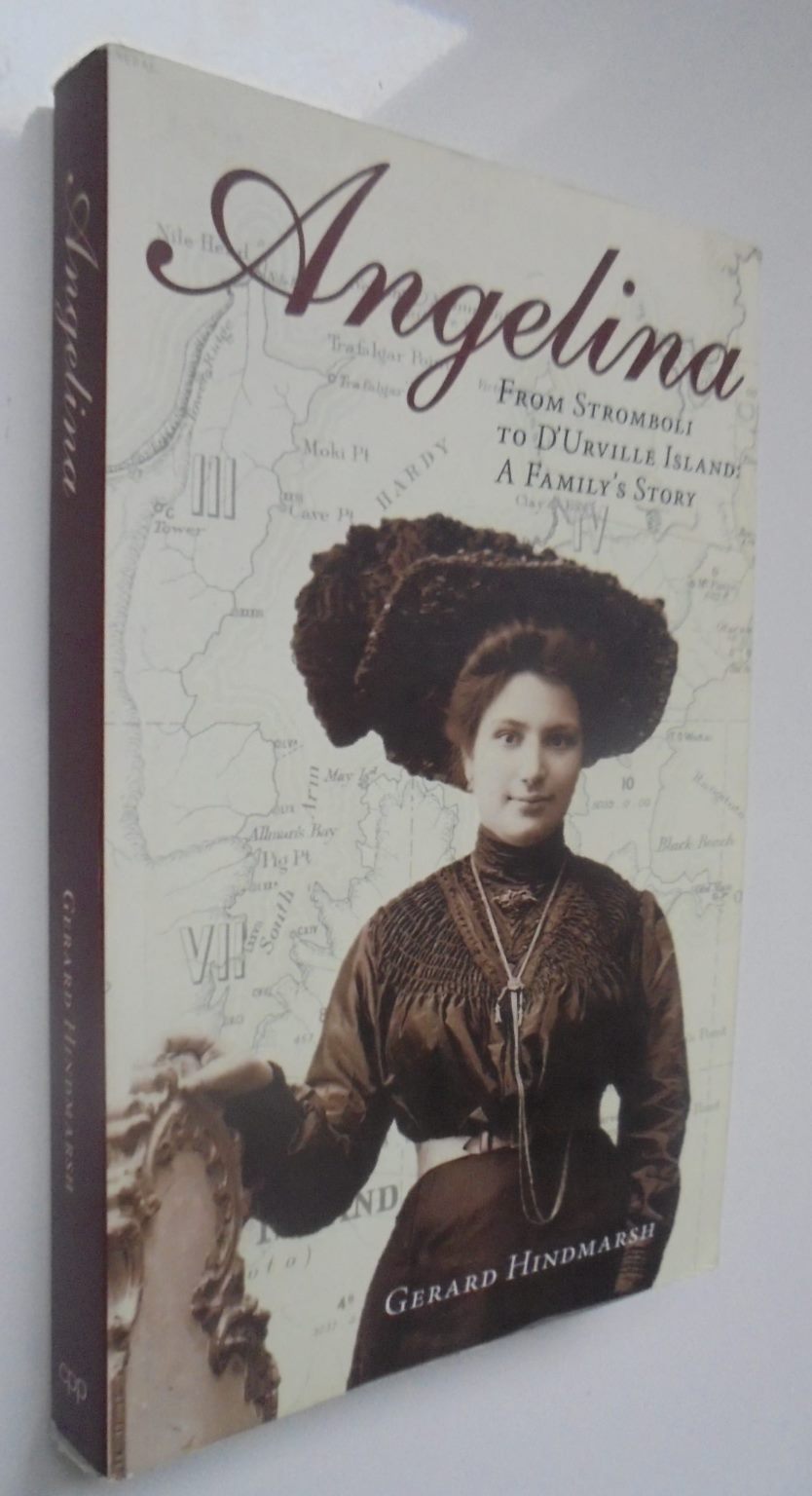Angelina From Stromboli to D'Urville Island - A Family's Story SIGNED by Gerard Hindmarsh