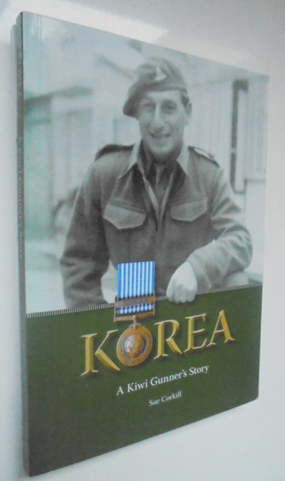 Korea: A Kiwi Gunner's Story Authors: Bob Jagger, Sue Corkill. Photographs by Bob Jagger.