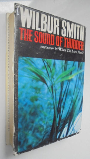 The Sound of Thunder. First Edition (1966) by Wilbur Smith FIRST PRINTING. SCARCE.