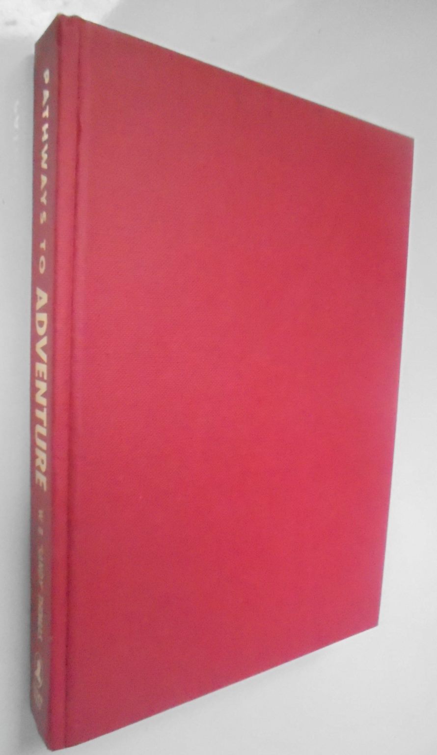 Pathways to Adventure An Extraordinary Life By W.B. "Sandy" Thomas. VERY SCARCE in HARDBACK.