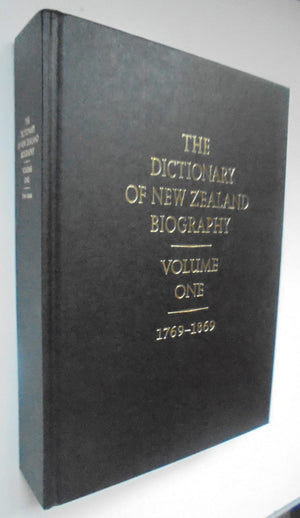 Dictionary of New Zealand Biography: Full set of 5 Volumes.