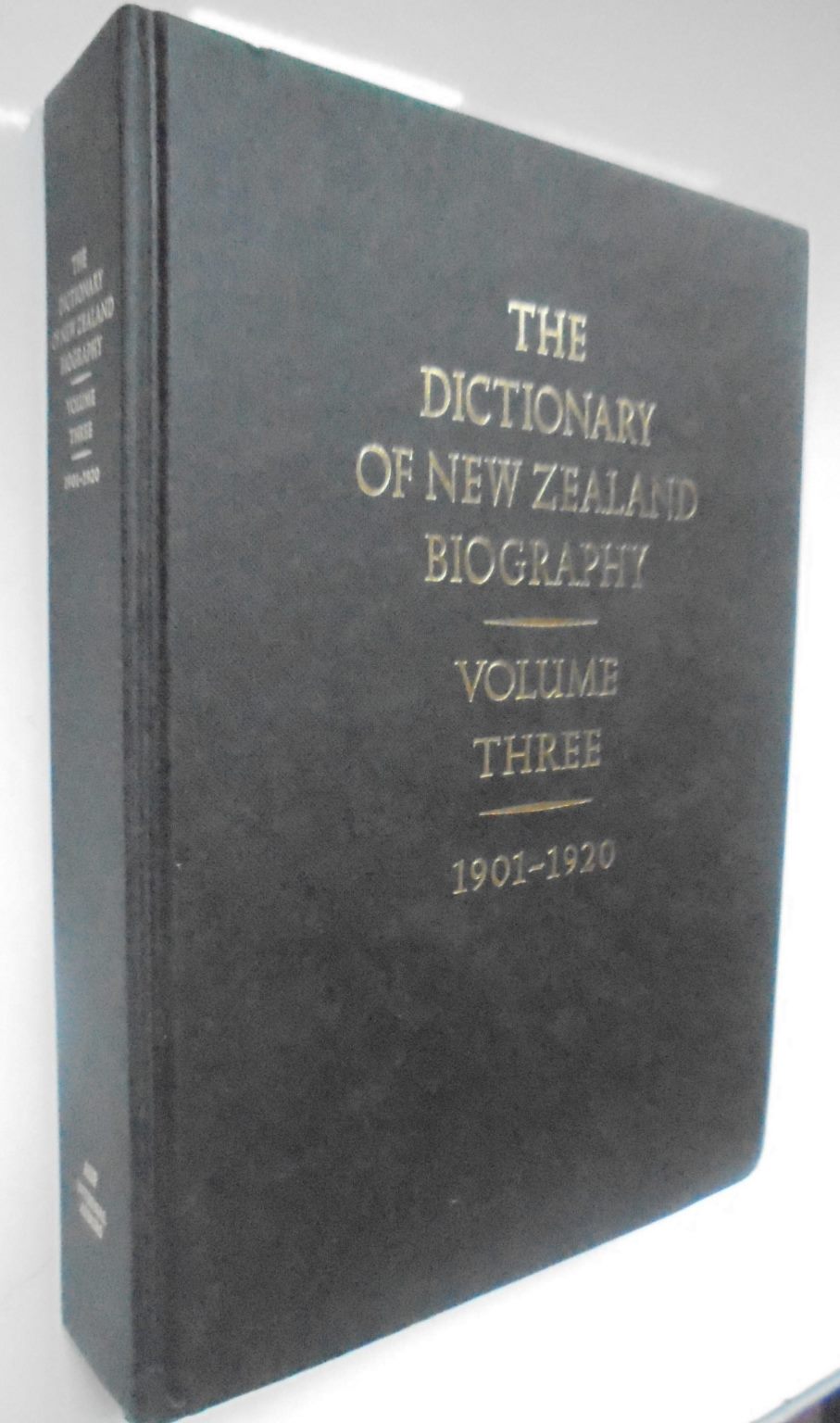 Dictionary of New Zealand Biography: Full set of 5 Volumes.