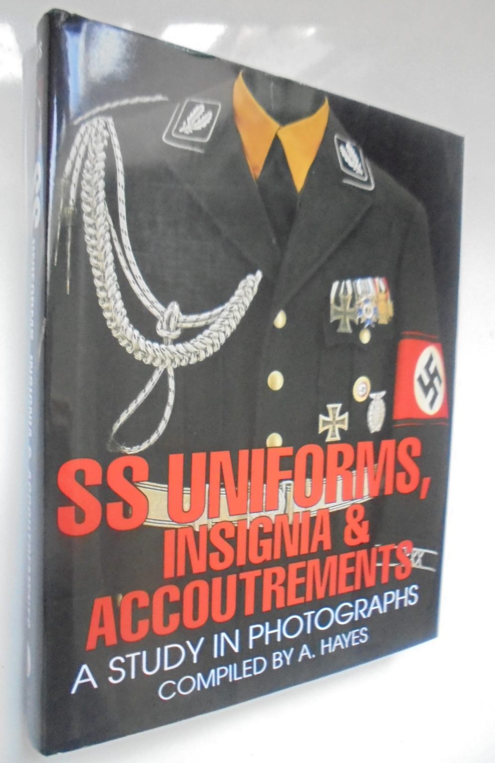 S. S. Uniforms, Insignia and Accoutrements. By Hayes, A.