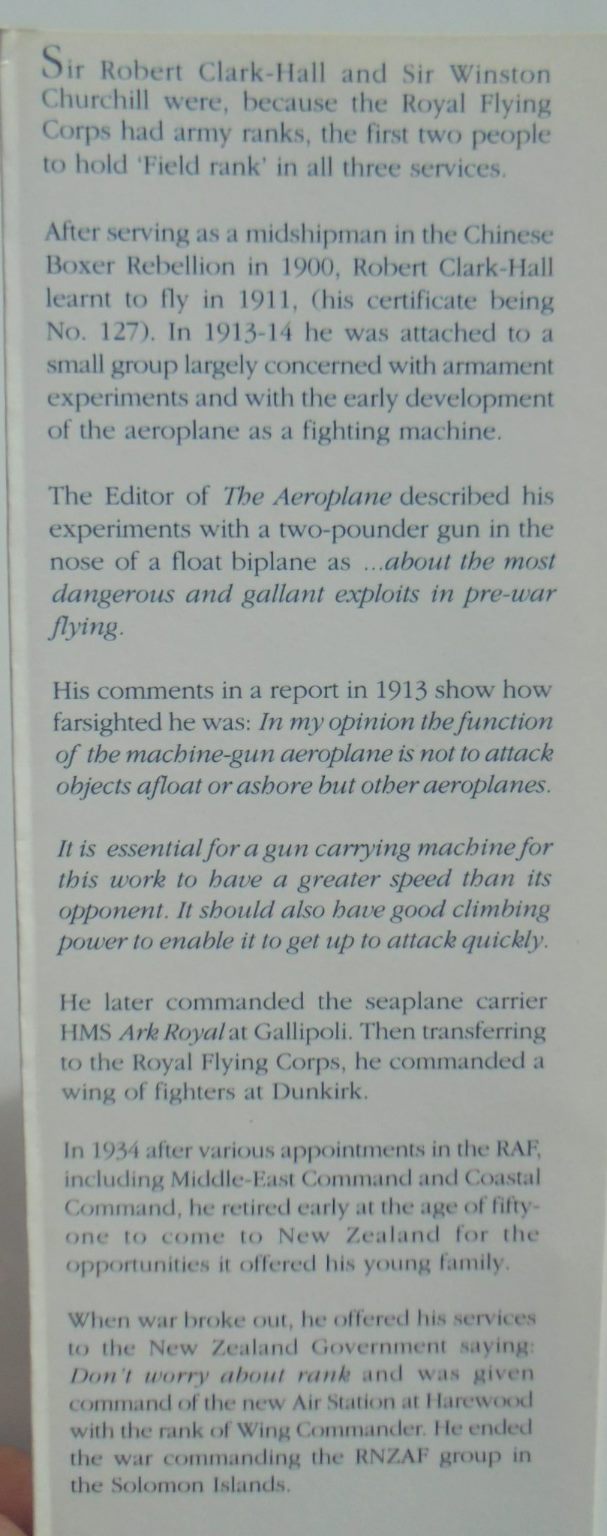 Air Marshal Sir Robert Clark-Hall - K.B.E. C.M.G. D.S.O. Air Marshall Sir Robert Clark-Hall: Autobiographical and Biographical Reminiscences. SIGNED BY AUTHOR.