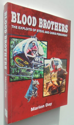 Blood Brothers The Exploits of Steve and Chris Podjursky By Marion Day. NZ Hunting