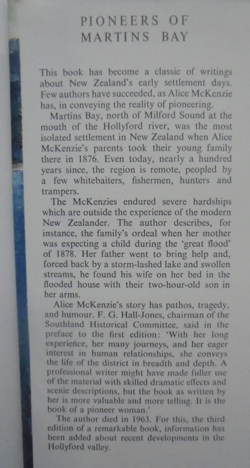 Pioneers of Martins Bay : The Story of New Zealand's Most Remote Settlement. By Alice Mckenzie, Peter Mackenzie,