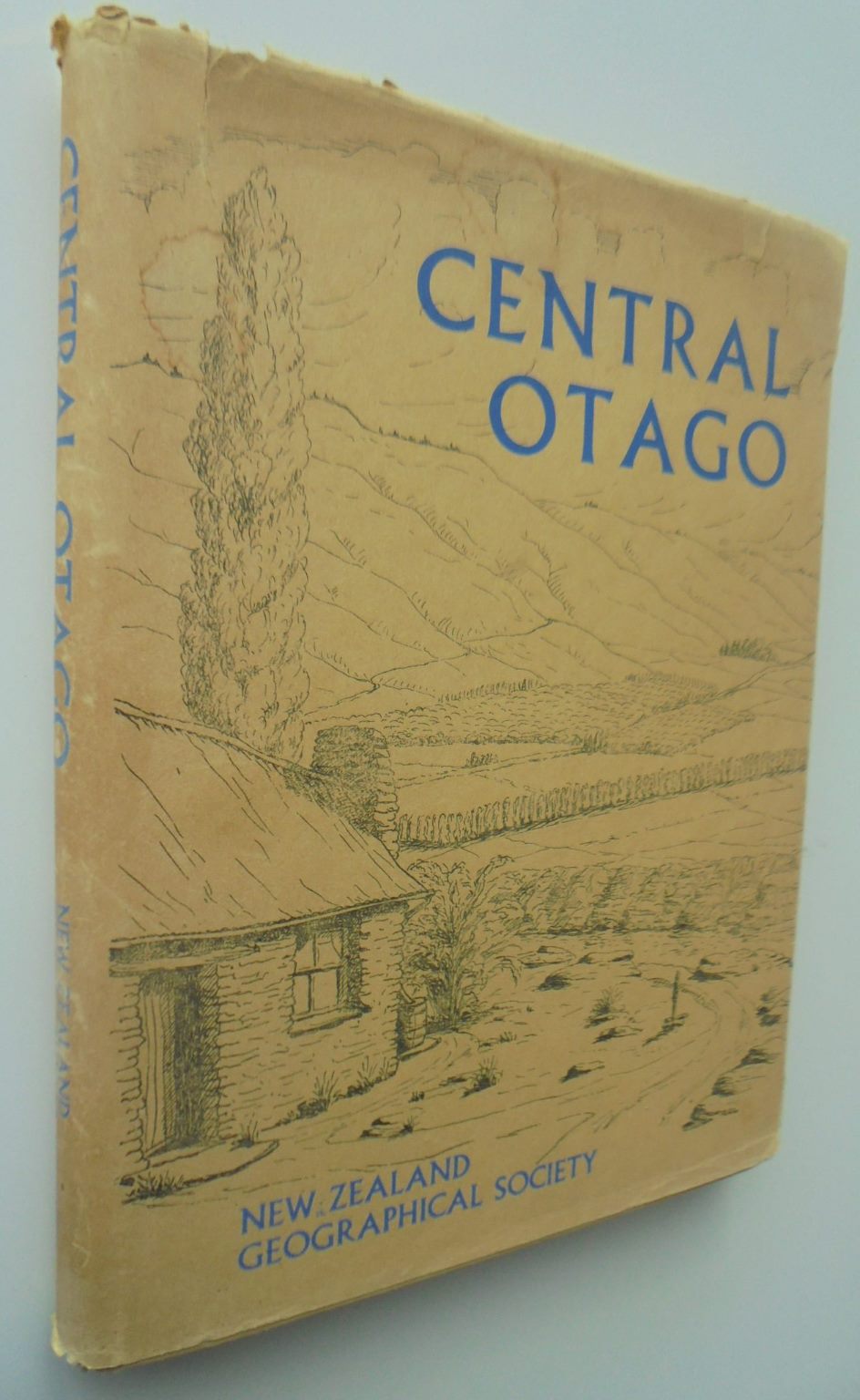 Central Otago A Symposium to Mark the Centenary of the 'Golden Decade' of the 1860s in Central Otago. By Lister, R.G. & Hargreaves, R.P. (Eds)