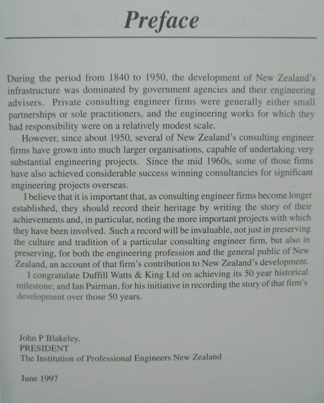 An Engineer Told Me. The Story of the First 50 Years of Duffill Watts & King Ltd, Consulting Engineers. By Ian R Pairman.