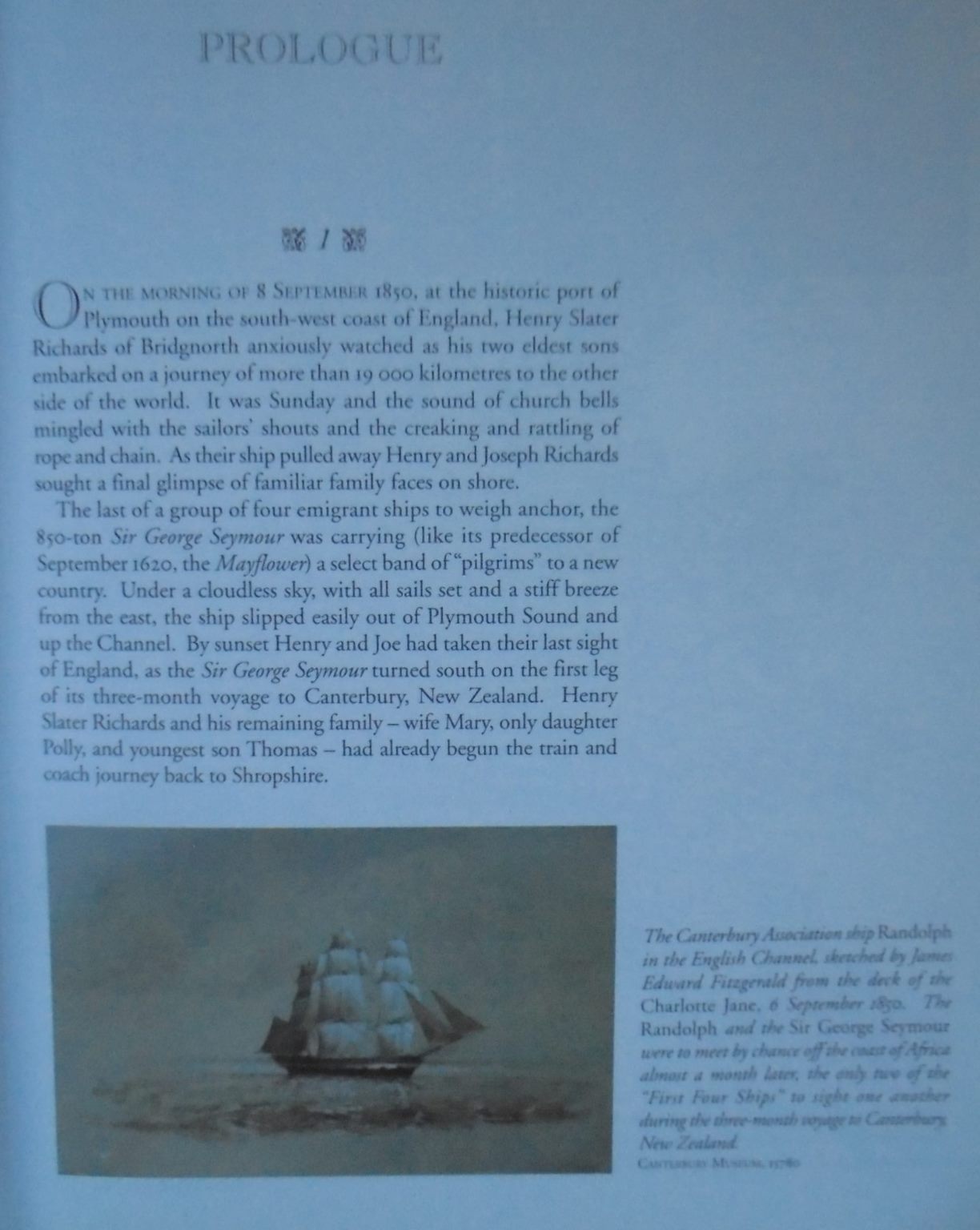 Set Sail for Canterbury : A record of the preparations of Henry Slater Richards of Bridgnorth, England, for his sons' emigration to the Canterbury Settlement, New Zealand, in 1850. By Jennifer Queree. SIGNED BY AUTHOR. SCARCE.