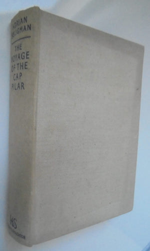 The Voyage of the Cap Pilar by Adrian Seligman. 1939, FIRST EDITION. SCARCE.