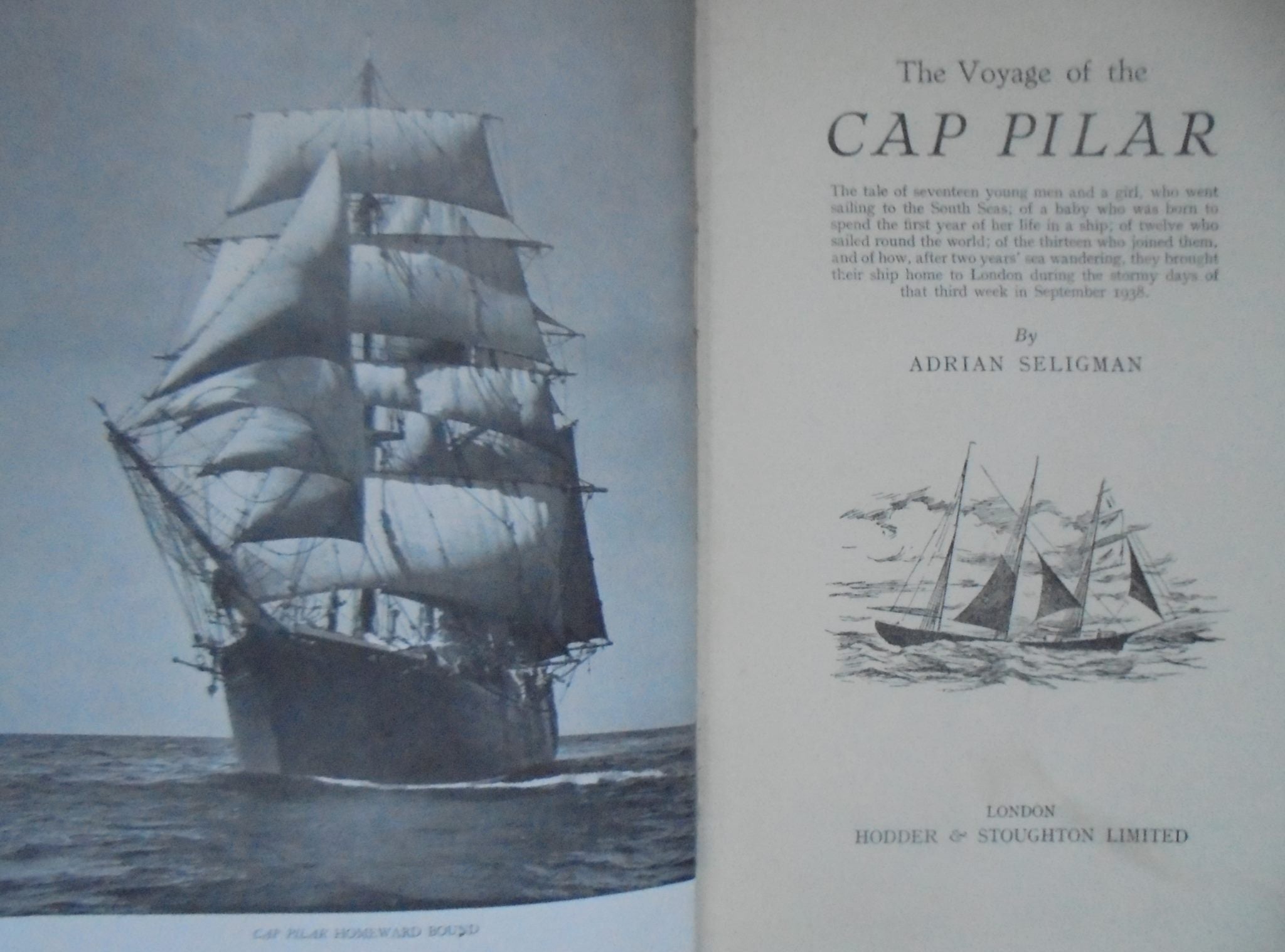 The Voyage of the Cap Pilar by Adrian Seligman. 1939, FIRST EDITION. SCARCE.