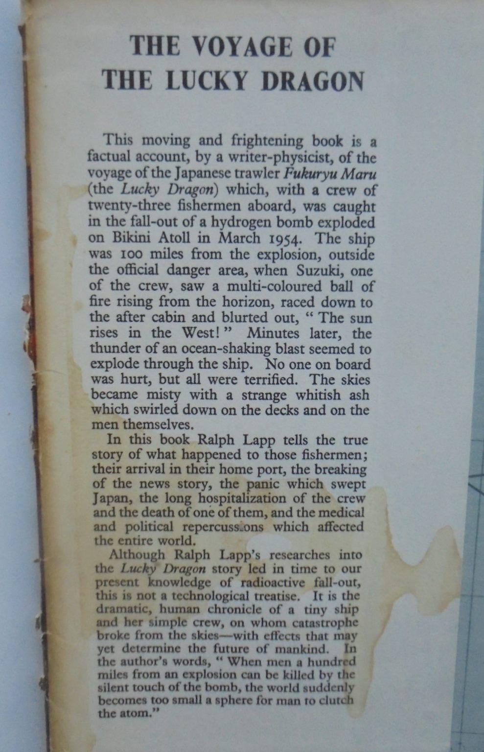 The Voyage of the Lucky Dragon. An extraordinary sea story. A narrative of the Japanese fishing boat whose crew were the first victims of the hydrogen bomb.