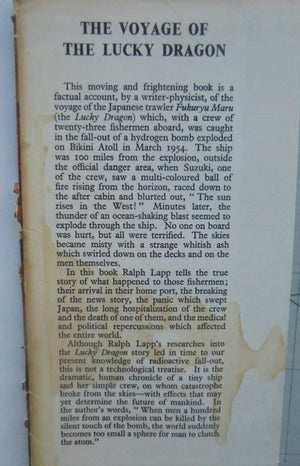 The Voyage of the Lucky Dragon. An extraordinary sea story. A narrative of the Japanese fishing boat whose crew were the first victims of the hydrogen bomb.