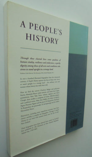 A people's history: Illustrated biographies from The dictionary of New Zealand biography, volume one, 1769-1869 By W.H. Oliver