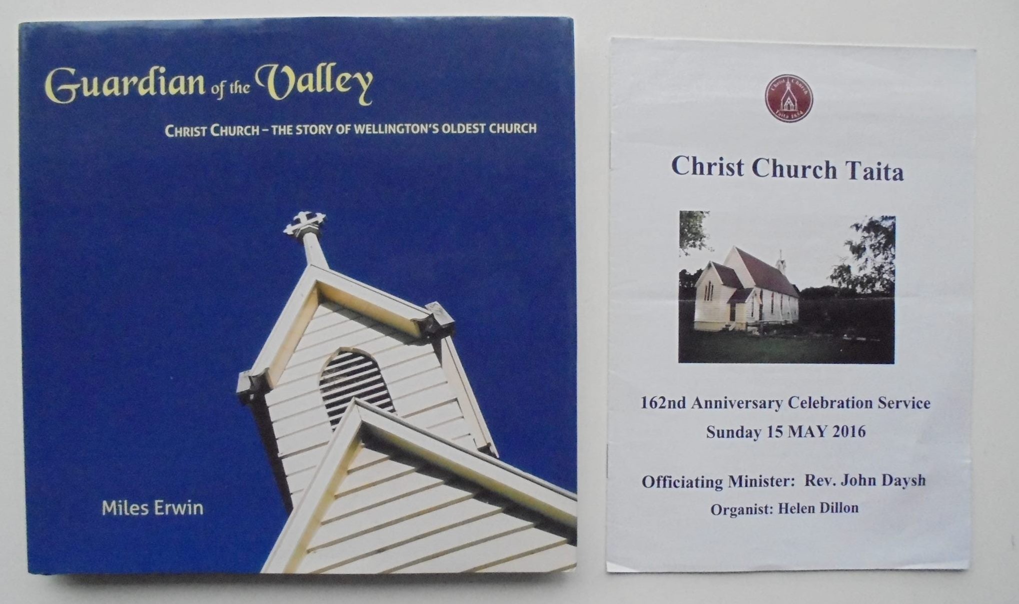 Guardian of the Valley - Christ Church - The Story of Wellington's Oldest Church By Miles Erwin.