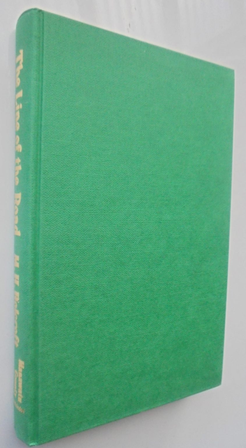 The Line of the Road. A History of Manawatu County 1876-1976. By M H Holcroft. 1977, first edition.