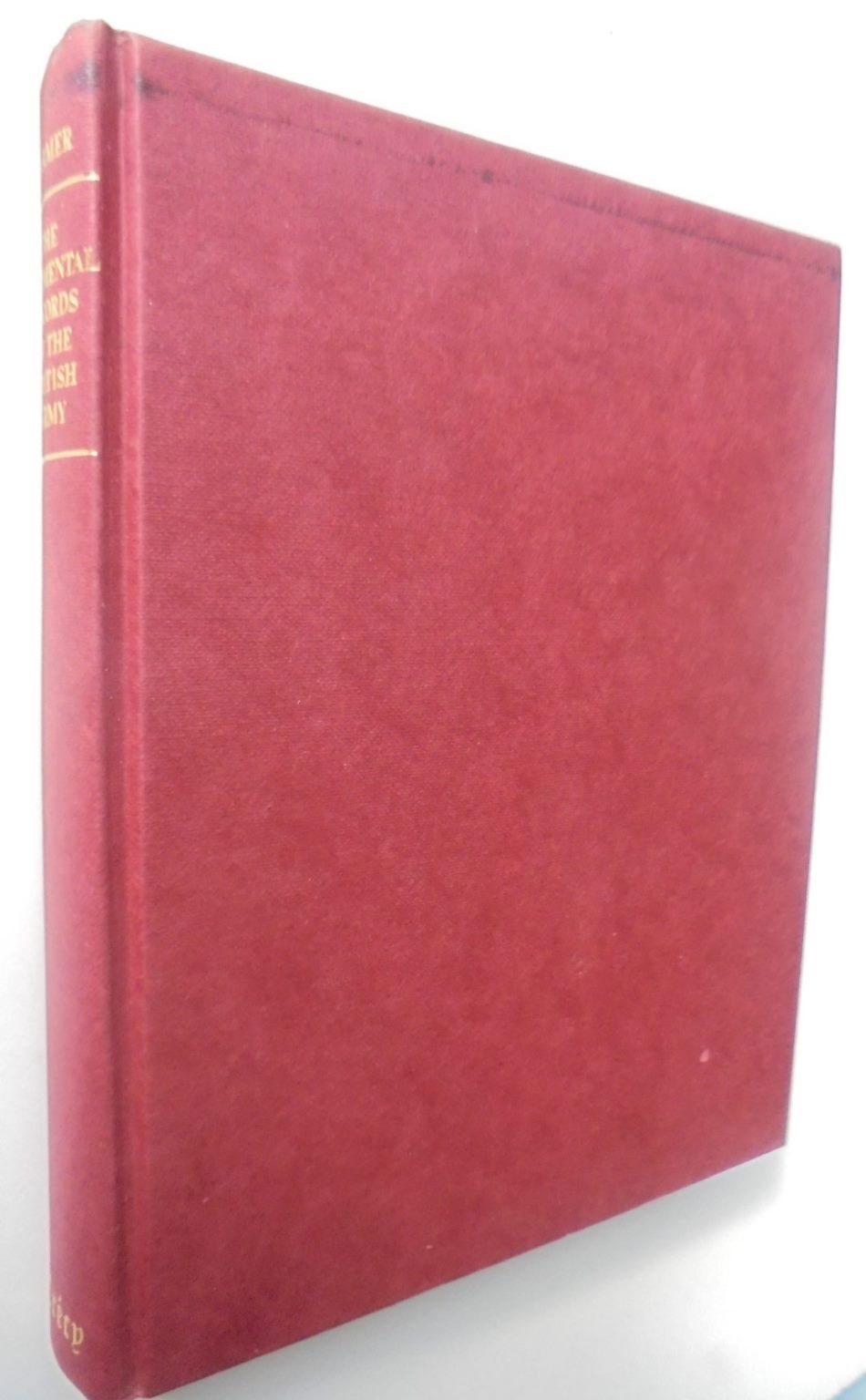 The Regimental Records of the British Army : A historical résumé chronologically arranged of titles, campaigns, honours, uniforms, facings, badges, nicknames, etc. [1660-1901]. By J. S. Farmer.