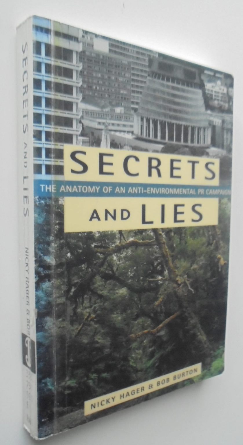 Secrets and Lies The Anatomy of an Anti-Environmental PR Campaign by Nicky Hager