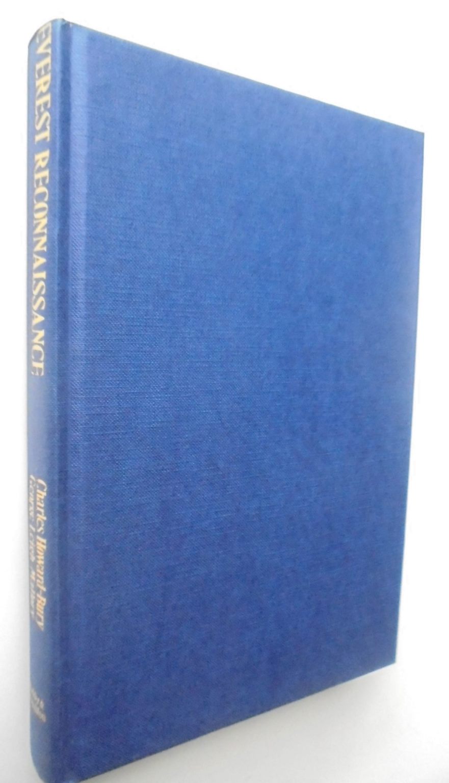 Everest Reconnaissance: The First Expedition of 1921 by Bury, Charles Howard; Mallory, George Leigh