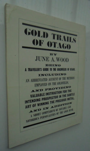 Gold Trails of Otago. By June A. Wood