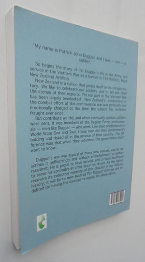 What Have They Done to the Rain? Kiwi Soldier's Memoir of Vietnam. SIGNED By Patrick Duggan.