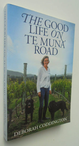 The Good Life On Te Muna Road By Debo Coddington