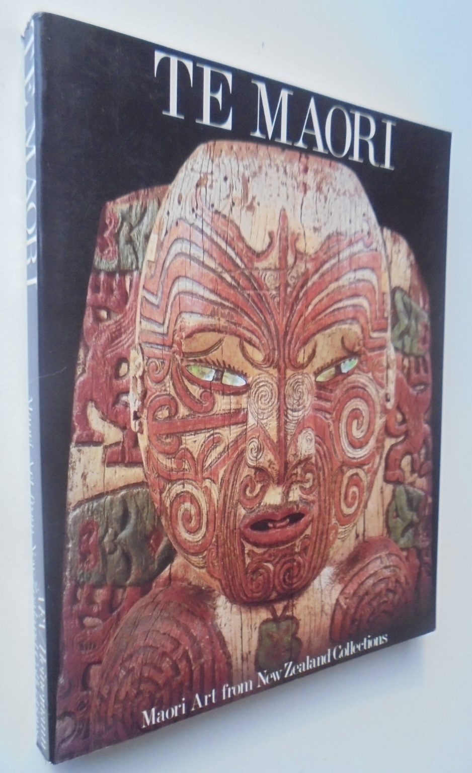 Te Maori. Maori Art from New Zealand Collections. by Sidney M. Mead