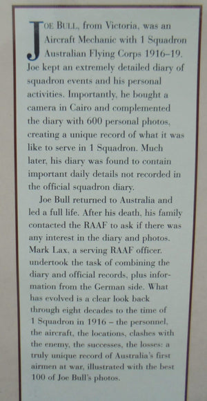 One Airman's War Aircraft Mechanic Joe Bull's Personal Diaries 1916-1919 edited by Mark Lax.