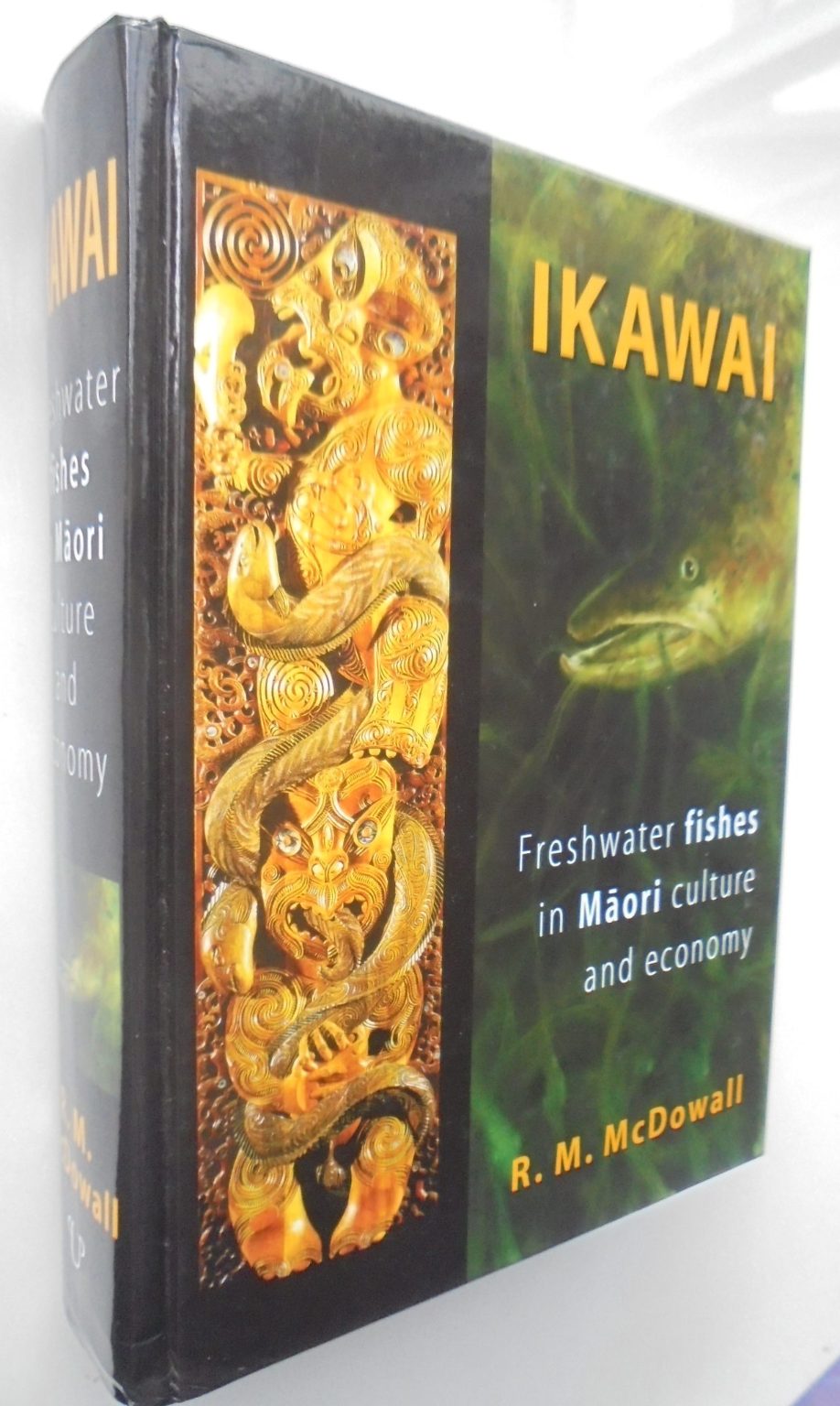 Ikawai: Freshwater Fishes in Maori Culture and Economy by R. M. McDowall.