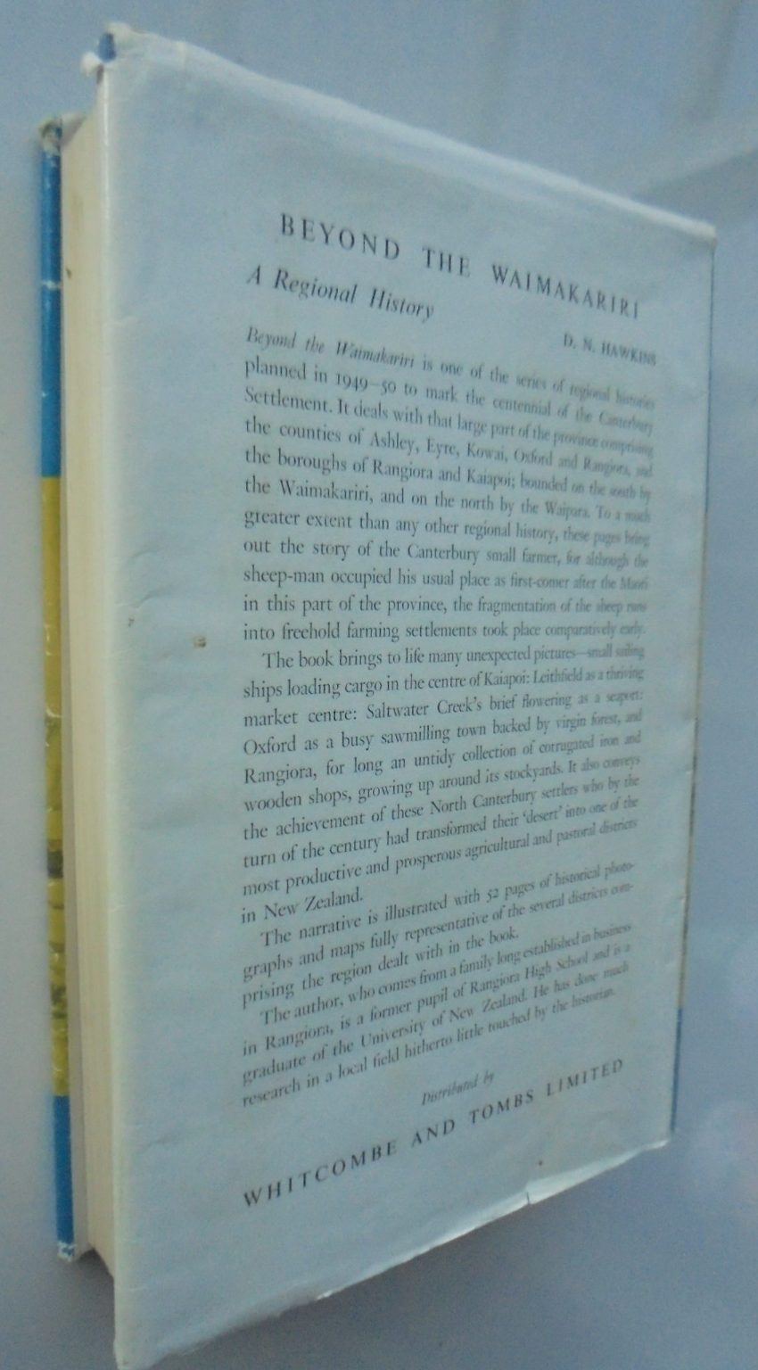 Beyond the Waimakariri: A Regional History by D. N. Hawkins. 1957. First Edition. VERY SCARCE.