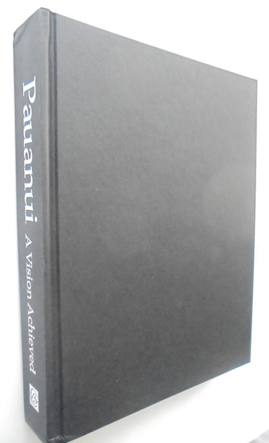 Pauanui: A Vision Achieved. 2007, First Edition. SCARCE.