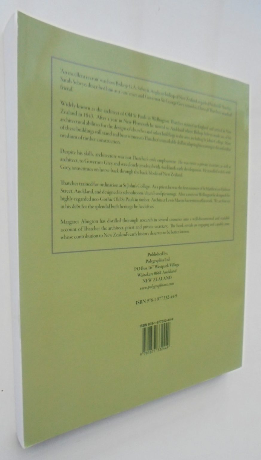 An Excellent Recruit: Frederick Thatcher, Architect, Priest and Private Secretary in Early New Zealand BY Margaret H Alington.