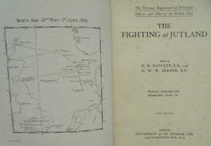 The Fighting at Jutland (The Personal Experiences of Forty-Five Officers and Men of the British Fleet) by H. W. Fawcett RN, & G. W. W. Hopper RN. first edition, 5th impression.