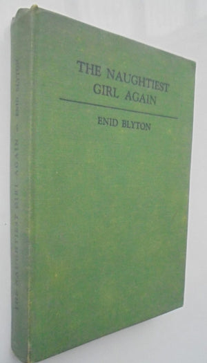 Enid Blyton: Naughtiest Girl In The School, Naughtiest Girl Again. 1st Eds 1949