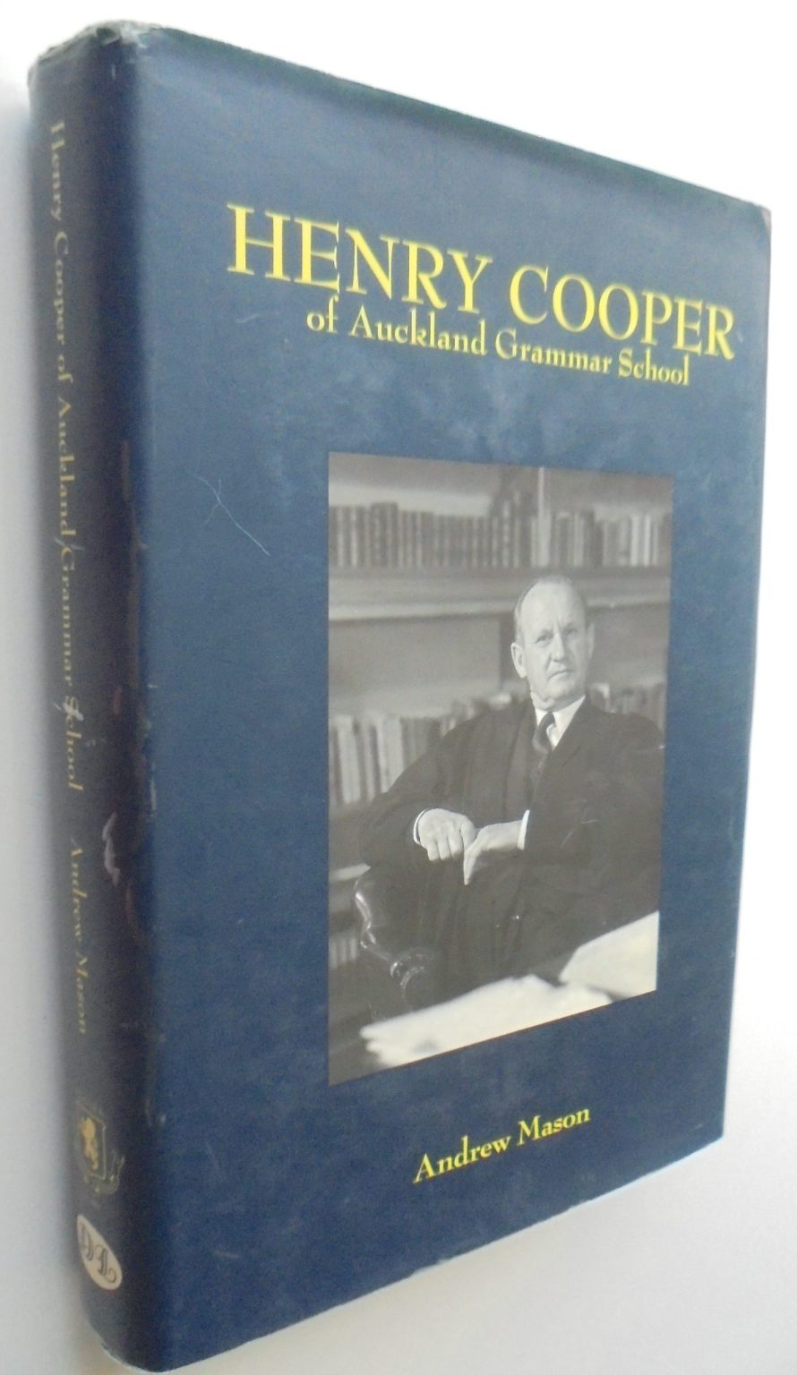 Henry Cooper of Auckland Grammar School By Andrew Mason