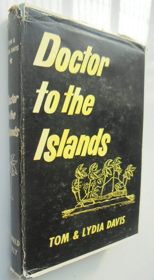 Doctor to the Islands. By Tom &amp; Lydia Davis