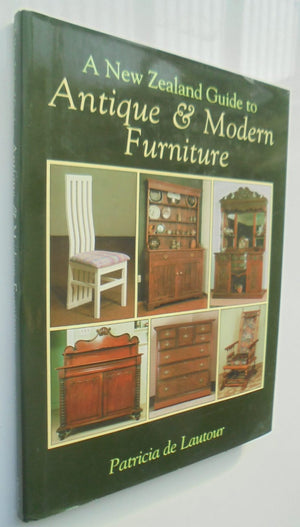 New Zealand Guide to Antique & Modern Furniture. By De Lautour