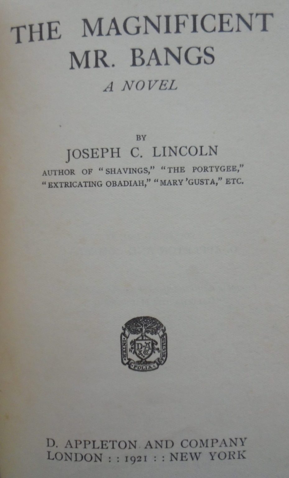 THE MAGNIFICENT MR. BANGS / Galusha the Magnificient. 1st edition 1921.