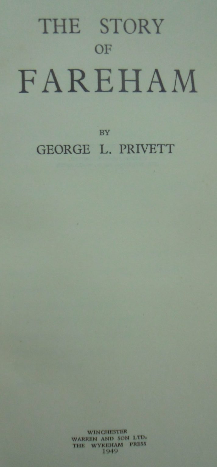 The Story of Fareham by George L. Privett.