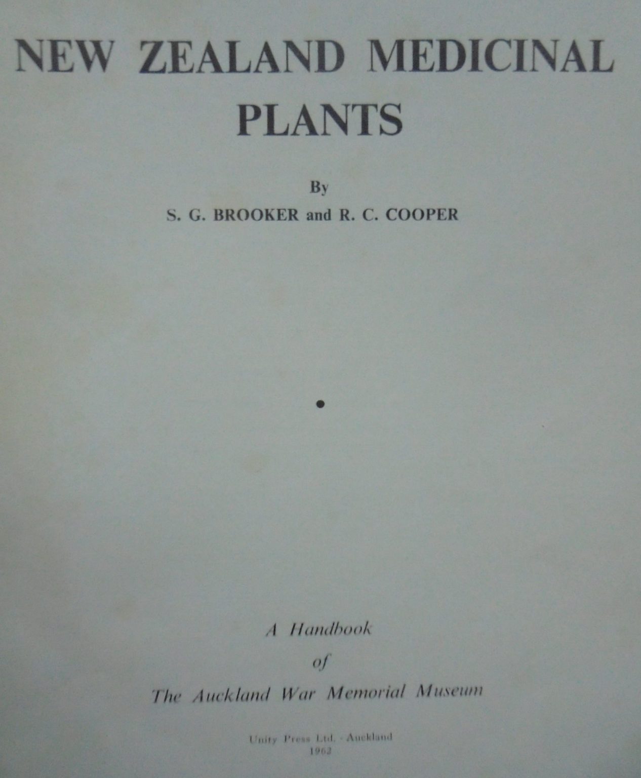 New Zealand Medicinal Plants. by S. G. Brooker and R. C. Cooper.