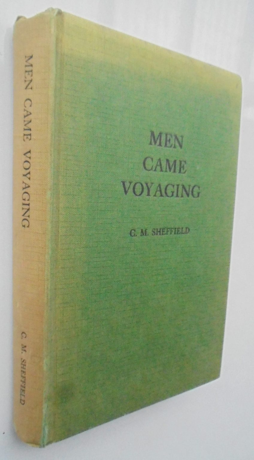 Men Came Voyaging by C. M. Sheffield.