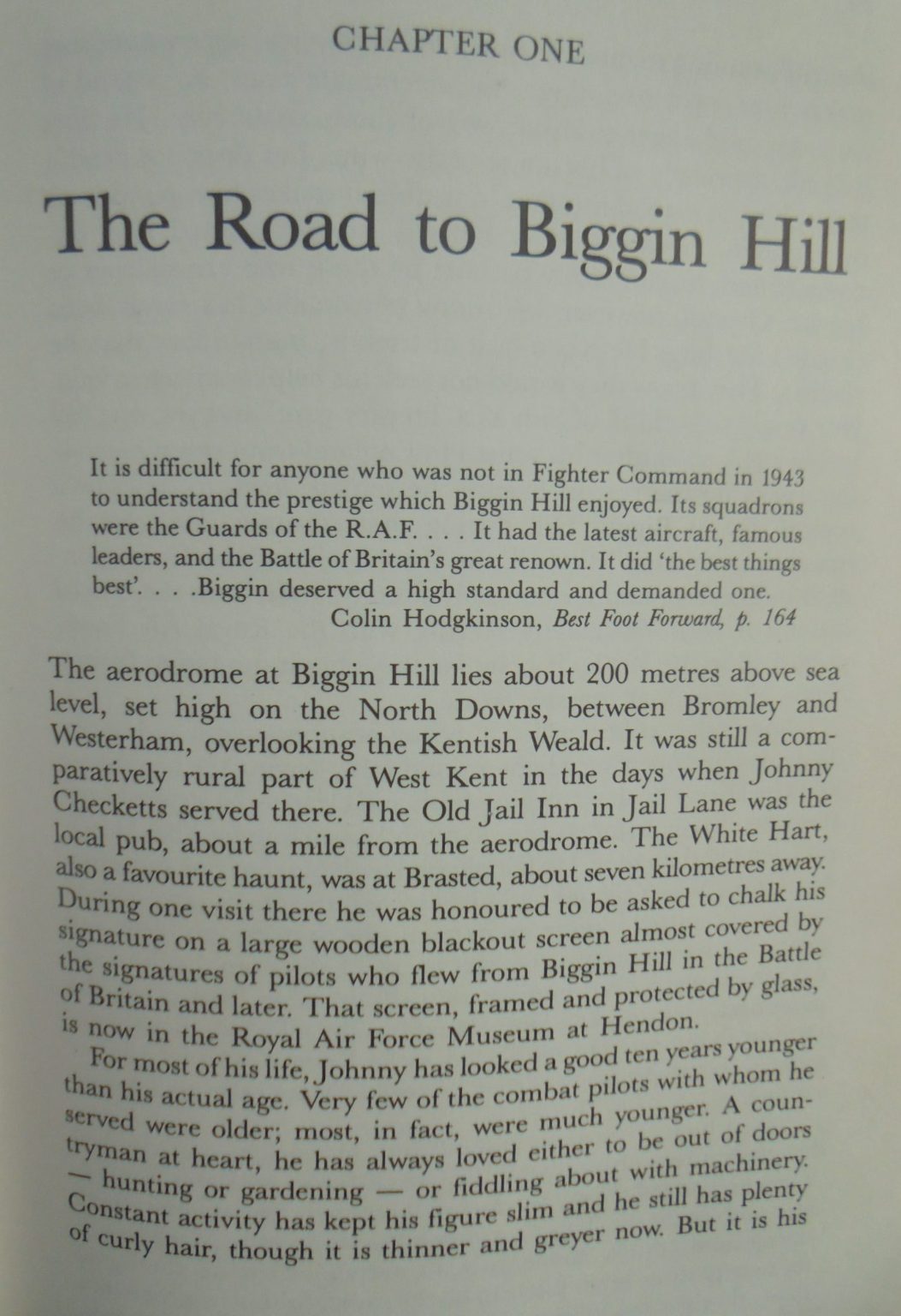 The Road to Biggin Hill A Life of Wing Commander Johnny Checketts. SIGNED BY CHECKETTS