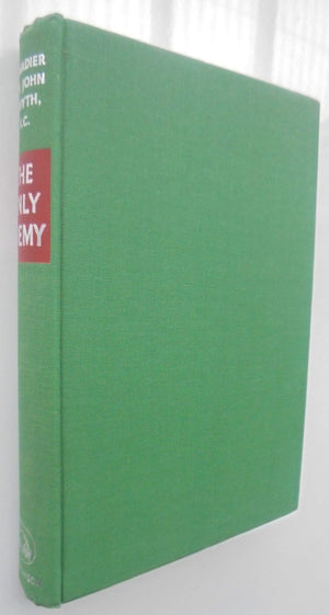 The Only Enemy by Brigadier Sir John Smyth V. C. 1st edition 1959