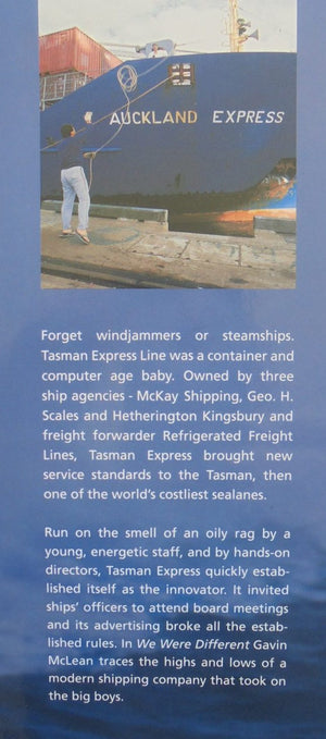 We Were Different. Tasman Express Line Story. SIGNED