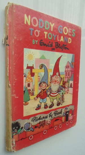 Noddy Goes to Toyland. Book 1. First Edition. By Enid Blyton