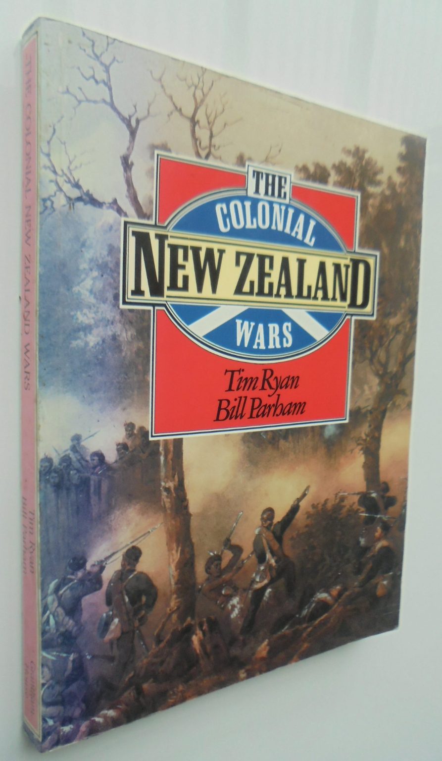 The Colonial New Zealand Wars by Tim Ryan.