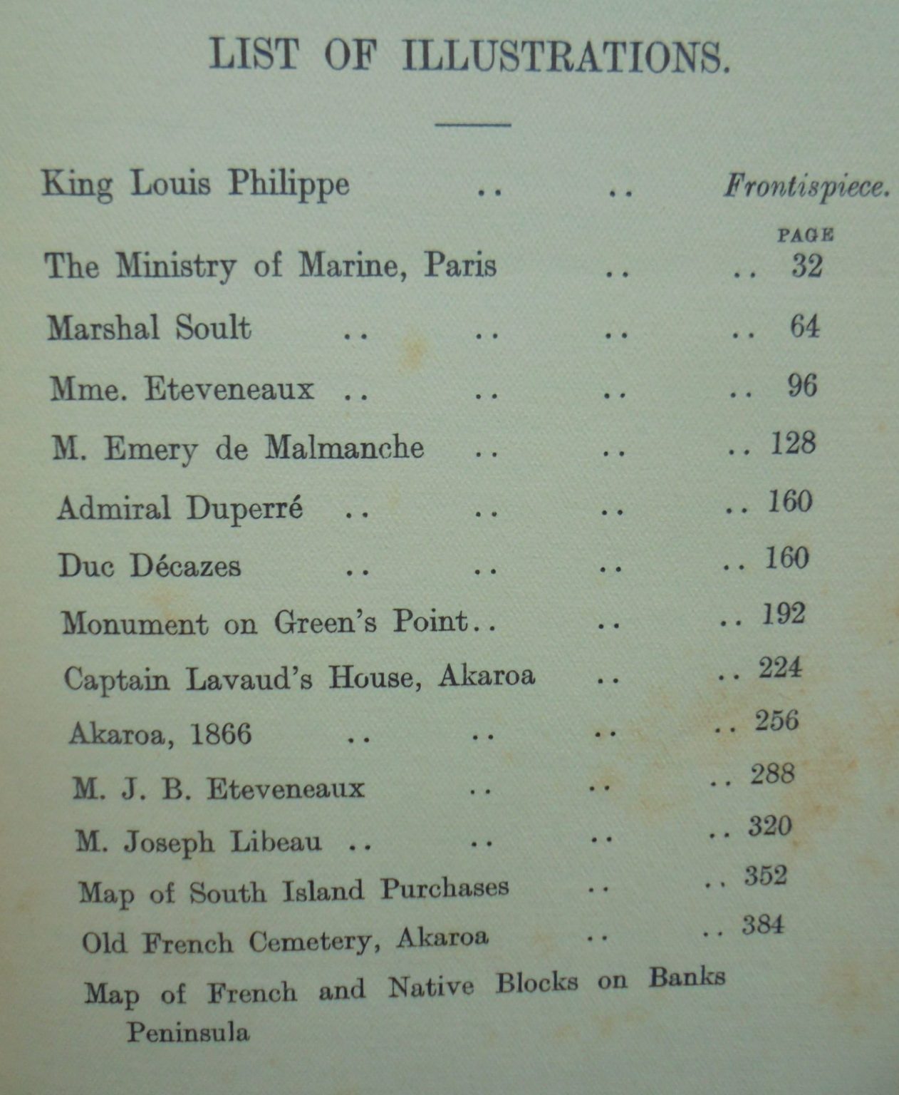 The French at Akaroa An Adventure in Colonization. First Edition. 1928